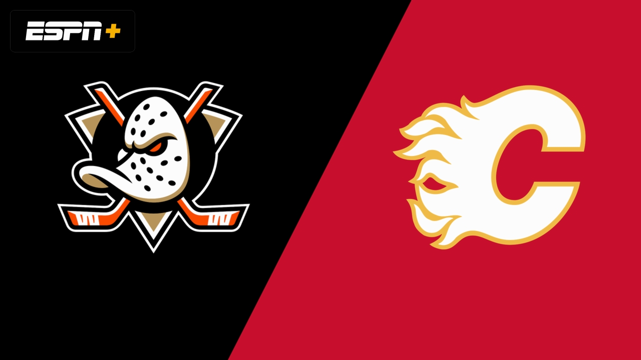 Calgary Flames at Anaheim Ducks