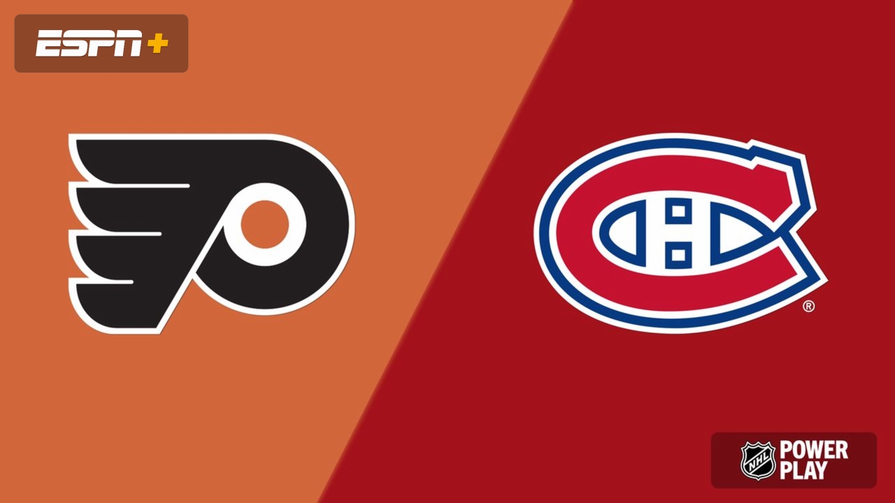 Montreal Canadiens at Philadelphia Flyers