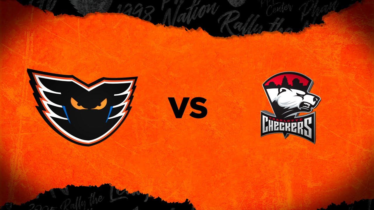 Charlotte Checkers vs. Lehigh Valley Phantoms