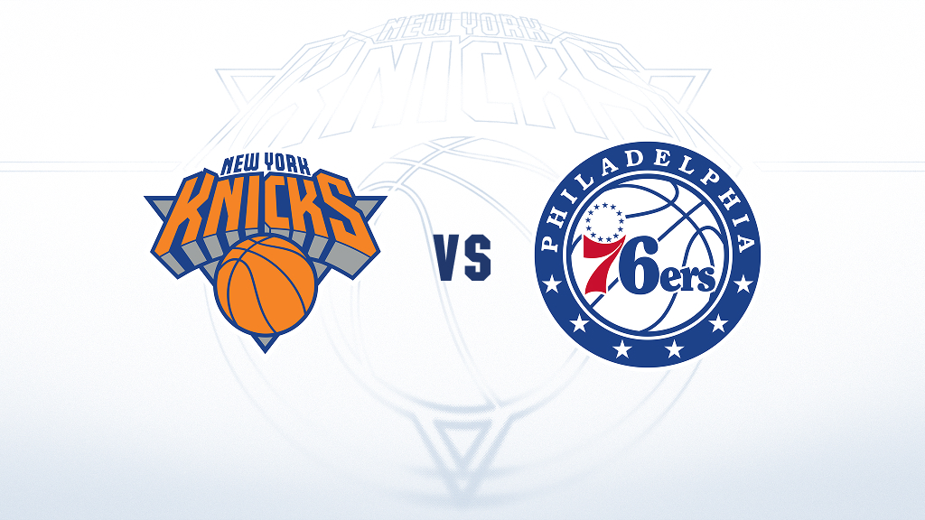 Philadelphia 76ers at New York Knicks