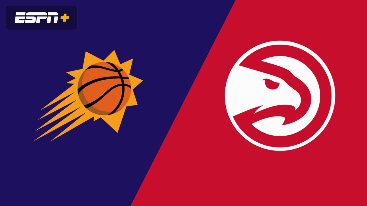 Phoenix Suns at Atlanta Hawks